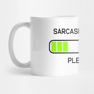 computer message sarcasm loading (low) Mug